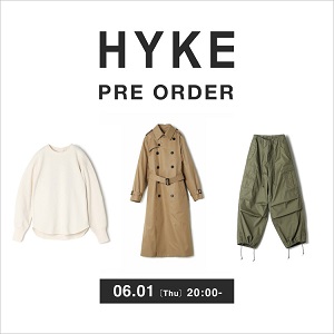 HYKE(ハイク) FW2023 PRE ORDER